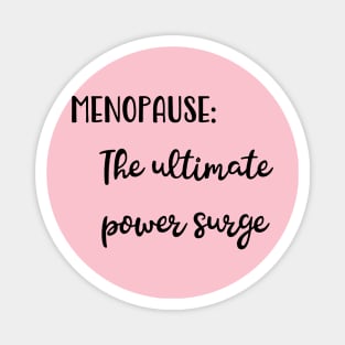 Menopause: The Ultimate Power Surge Magnet